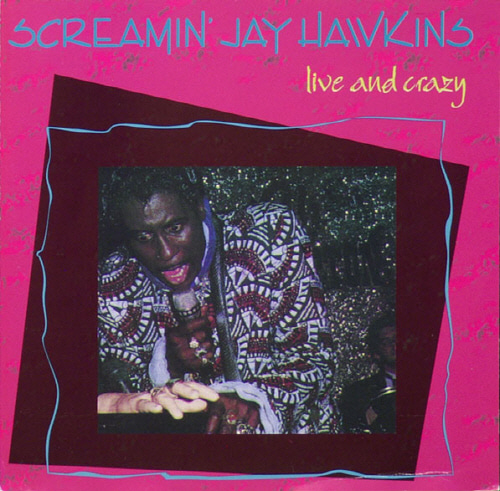 [중고] Screamin&#039; Jay Hawkins / Live And Crazy (수입)