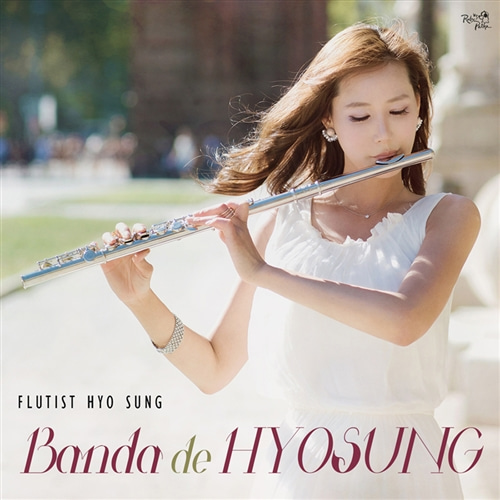 [중고] 플루티스트 효성 (Flutist Hyosung) / Banda De Hyosung (Digipack/vdcd6682)