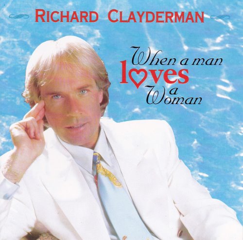 [중고] Richard Clayderman / When A Man Loves A Woman (수입)