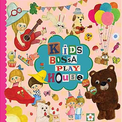 [중고] V.A. / Kids Bossa Playhouse - 키즈 보사 Vol. 17 (Digipack)