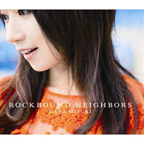 [중고] Nana Mizuki (미즈키 나나) / Rockbound Neighbours (cnlr1242)
