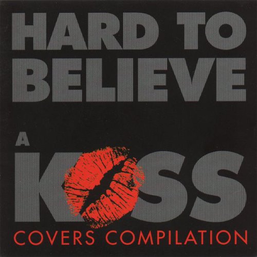 [중고] V.A. / Hard To Believe: A Kiss Covers Compilation (수입)