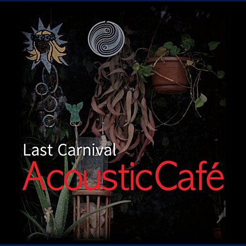 [중고] Acoustic Cafe / Last Carnival