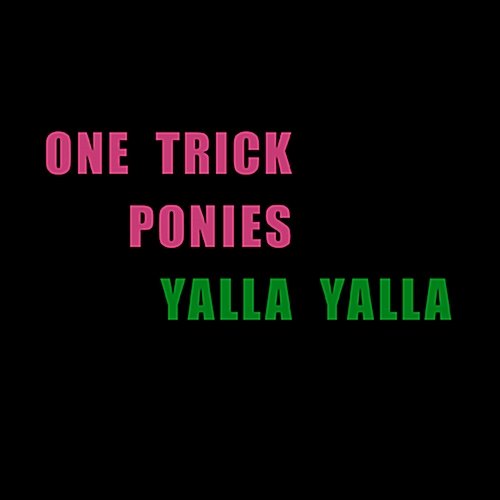 [중고] 원 트릭 포니스 (One Trick Ponies) / 1집 Yalla Yalla