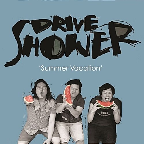 [중고] 드라이브 샤워 (Drive Shower) / Summer Vacation
