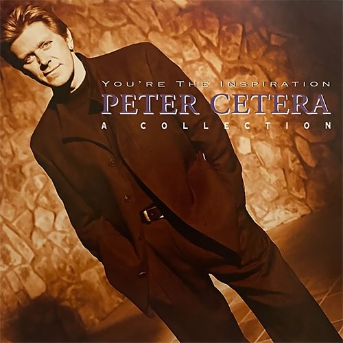 [중고] Peter Cetera / You&#039;re The Inspiration - A Collection