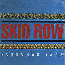 [중고] Skid Row / Subhuman Race (Digipack)