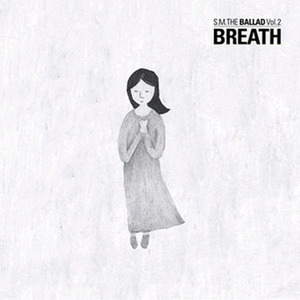 [중고] 에스엠 더 발라드 (S.M. The Ballad) / Vol. 2 Breath (呼吸/Chinese Ver./Digipack)