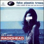 [중고] Radiohead / Fake Plastic Trees Pt 1 (Single/수입)