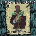 [중고] 블랙신드롬 (Black Syndrome) / I Want The Best (Digipack)