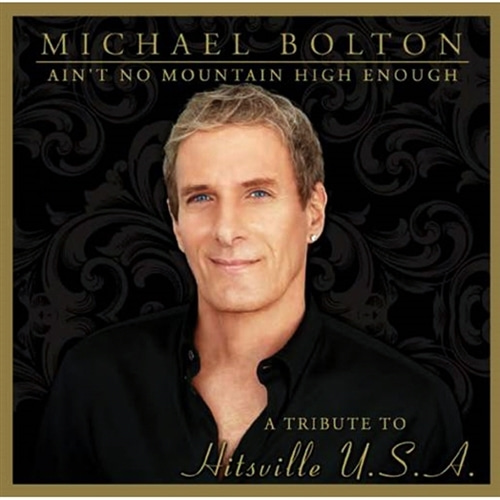 [중고] Michael Bolton / Ain&#039;t No Mountain High Enough: A Tribute To Hitsville U.S.A.
