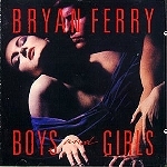 [중고] Bryan Ferry / Boys And Girls