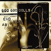 Goo Goo Dolls / Ego, Opinion, Art &amp; Commerce (미개봉)