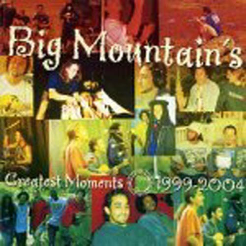 Big Mountain / Big Mountain&#039;s Greatest Moments 1999-2004 (미개봉)