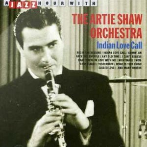 [중고] Artie Shaw Orchestra / Indian Love Call (수입)