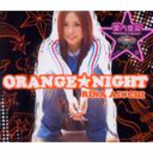 [중고] Rina Aiuchi (리나 아이우치) / ORANGE☆NIGHT (일본수입/Single/gzca4053)