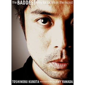 [중고] Toshinobu Kubota (쿠보타 토시노부) / The Baddest - Only For Lovers In The Mood (일본수입/초회한정반/srcl53912)