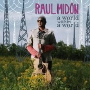 [중고] Raul Midon / A World Within A World