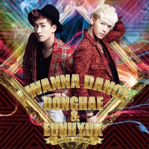 [중고] 슈퍼주니어-D&amp;E (Super Junior-D&amp;E/동해&amp;은혁) / 싱글 I Wanna Dance (초회한정반/CD+DVD)