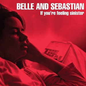 [중고] Belle &amp; Sebastian / If You&#039;re Feeling Sinister (수입)