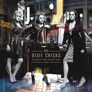 Dixie Chicks / Taking The Long Way (미개봉)