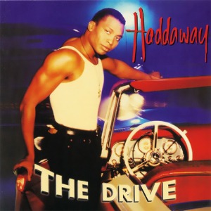 Haddaway / The Drive (미개봉)