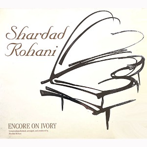[중고] Shardad Rohani / Encore On Ivory (Digipack)