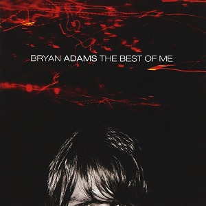 Bryan Adams / The Best Of Me (미개봉)