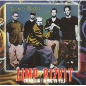 Limp Bizkit / Significant Demos In Hell (수입/미개봉)