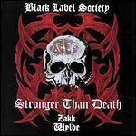 Black Label Society / Stronger Than Death (Remastered/수입/미개봉)