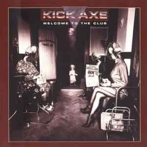 [중고] [LP] Kick Axe / Welcome To The Club