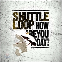 [중고] 셔틀루프 (Shuttle Loop) / How Are You, Today? (EP)