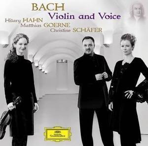 [중고] Hilary Hahn, Matthias Goerne, Christine Schafer / Bach : Violin &amp; Voice (dg7591)