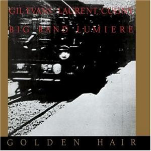 Gil Evans, Laurent Cugny / Golden Hair (Remastered/Digipack/수입/미개봉)