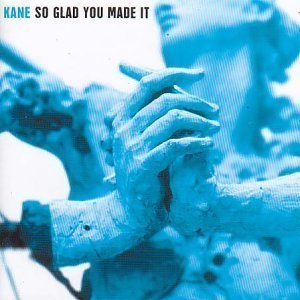 Kane / So Glad You Made It (수입/미개봉)