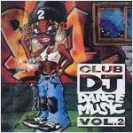 [중고] V.A. / Club Dj&#039;S Dance Music Vol.2