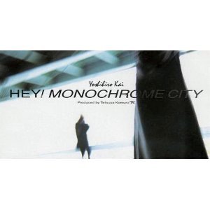 [중고] Yoshihiro Kai(카이 요시히로, 甲斐よしひろ) &amp; 카이 밴드(甲斐バンド,KAI BAND) / HEY!MONOCHROME (single/수입/aidt5021)