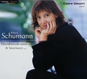 [중고] Claire Desert / Schumann : Davidsbundlertanze &amp; Intermezzi (Digipack/수입/mir024)
