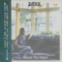 Dark / Round The Edges (미개봉)