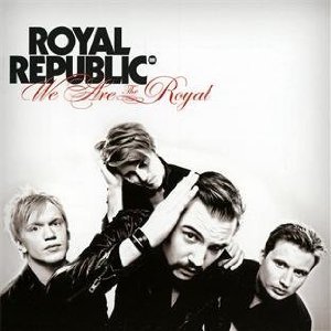 Royal Republic / We Are The Royal (수입/미개봉)