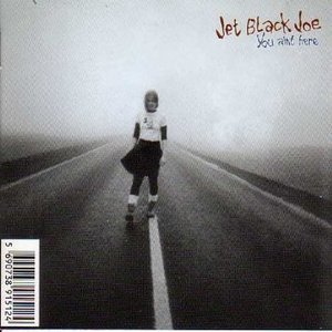 Jet Black Joe / You Ain&#039;t Here (홍보용/미개봉)