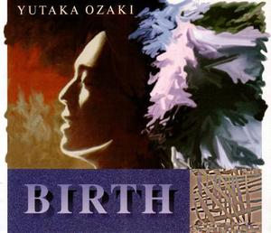 [중고] Yutaka Ozaki / BIRTH (2CD/일본수입)