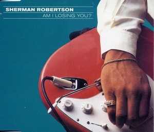 [중고] Sherman Robertson / Am I Losing You? (수입/Single)