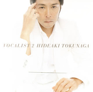 [중고] Hideaki Tokunaga (도쿠나가 히데아키,&amp;#24499;永英明) / Vocalist 2 (CD+DVD/일본수입)