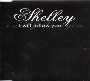 [중고] Shelley / I Will Follow You (수입)