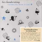 [중고] Trembling Blue Stars / Her Handwriting (수입)