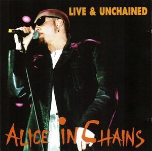 [중고] Alice In Chains / Live &amp; Unchained (수입/Bootleg)