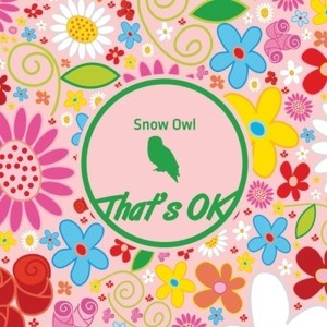 [중고] 스노우아울(Snow Owl) / That&#039;s OK (single/Digipack/싸인)