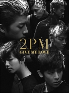 [중고] 투피엠 (2PM) / Give Me Love (CD+DVD/초회한정/일본수입/bvcl5123)