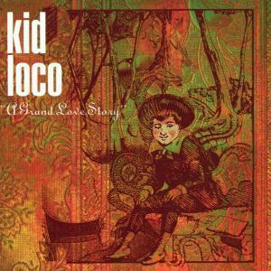 [중고] Kid Loco / A Grand Love Story (2CD/Digipack/수입)